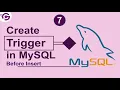 Create a Trigger in MySQL Before Insert