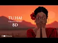 Tu Hai (8D Audio) USE HEADPHONES | Darshan Raval |Slowed & Reverb - Bass Boosted Lofi | @lafzevijay