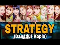 Download Lagu TWICE - STRATEGY (DANGDUT KOPLO) #koplosukasuka #kpopkoplo #kpop #kpoppopuler #kpopterbaru