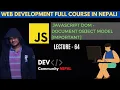 Learn JavaScript DOM - Document Object Model Sushant Rimal DEV COMMUNITY NEPAL