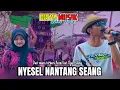 Download Lagu NYESEL NANTANG SEANG || DUET MANIS ARMILA AZENI Feat. OJAN SULING TERBARU DISYA MUSIK