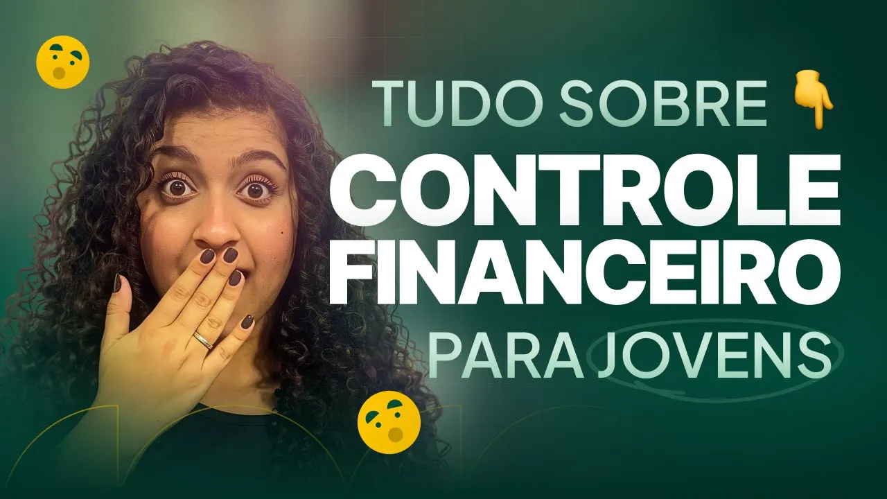 Dicas de controle financeiro para jovens