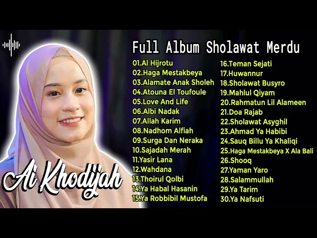 Download MP3 Full Album Sholawat Ai Khodijah Terbaru | Sholawat Merdu 2024