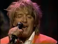 Rod Stewart, sings Maggie May live on Letterman (1993)