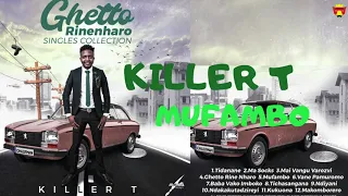 killer t mufambo official audio 