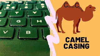 What is Camel Casing Examples of Camel Casing in general and specific to programming languages