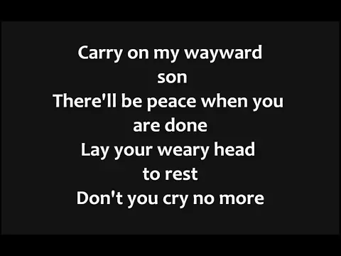 Download MP3 Kansas - Carry On My Wayward Son Lyrics