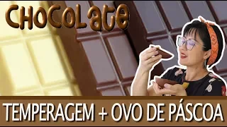 TUDO SOBRE CHOCOLATE E TEMPERAGEM | DIKA DA NAKA