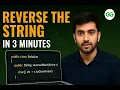 Reverse the String GeeksforGeeks Problem Solved in Just 3 Minutes Java Coding Wallah