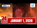 Lagu 24 Oras Express: January 01, 2026 [HD]