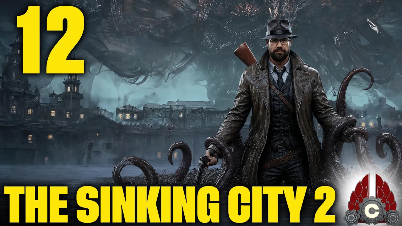 The Sinking City 2 | Second Run Restart | Part 12 The Sinking City 2 | Second Run Restart | Part 12
