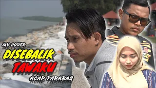 Download Disebalik Tawaku - Acap Tarabas MV (Cover) MP3