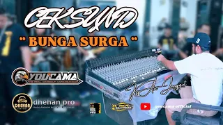 cek sound bunga surga youcama music dhehan pro audio