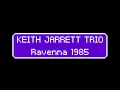 Keith Jarrett Trio | Rocca Brancaleone, Ravenna, Italy - 1985.07.04