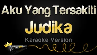 judika aku yang tersakiti karaoke version 