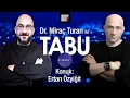 Lagu Miraç Turan ile TABU - Ertan Özyiğit