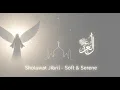 Lagu Sholawat Jibril – Soft \u0026 Serene | Peaceful Nasheed