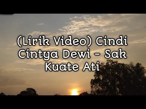 Download MP3 (Lirik Video) Cindi Cintya Dewi - Sak Kuate Ati