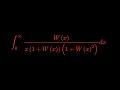 Monster Integral of Lambert W function