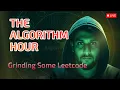 The Algorithm Hour Grinding some Leetcode