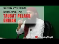 Lagu Taubat pelaku ghibah  - Ustadz Syafiq Reza Basalamah MA