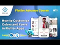 How to Customize Colors Fonts Themes in Flutter Add Custom Font Over Text Hindi Tutorial