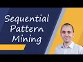 Sequential Pattern Mining