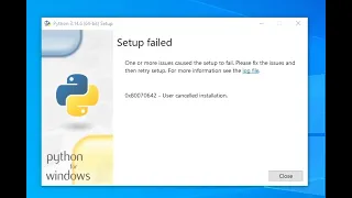 How to Fix Python Error 0x80070642 User Cancelled Installation