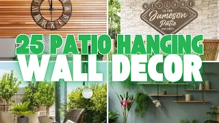 PATIO HANGING WALL DECOR IDEAS 25 UNIQUE OUTDOOR WALL DECORATION FOR BACKYARD PATIO SPACES