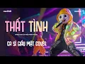 Lagu THẤT TÌNH (LV. Minh Thuận) - Ca Sĩ Giấu Mặt Cover | Hỡi người yêu trái tim anh ngày đêm nhớ nàng..