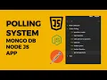Online Polling System using NodeJS MongoDB and Postman - Simple API APP