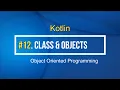 12 Classes and Objects in Kotlin Tutorial