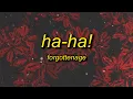 Download Lagu FORGOTTENAGE - HA-HA! (SLOWED + REVERB)