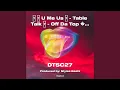 Download Lagu U Me Us - Tafelgesprek - Off Da Top
