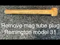 Remington Model 31 range time and how to remove magazine round limiting plug