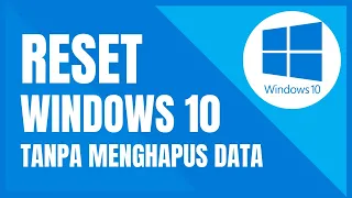 Download Cara Reset Windows 10 Tanpa Menghapus Data MP3