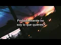 I Hate Myself Because - When You Looked At Me (sub español)