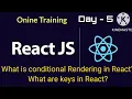 React js Training Day-5 What is Conditional Rendering in React What are keys in React