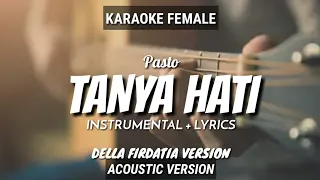 Download Tanya Hati - Pasto | versi Della Firdatia | Instrumental+Lyrics | by Ruang Acoustic Karaoke | Female MP3