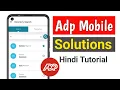 ADP Mobile Solutions App Tutorial What Is the ADP App