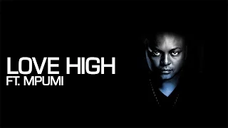 euphonik u0026 mpumi love high official music video 