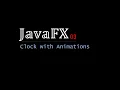 JavaFX 03 - Clock with Animation