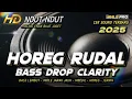 Download Lagu DJ CEK SOUND HOREG RUDAL FULL BASS DROP CLARITY TERBARU 2025 (MHLS PRO)