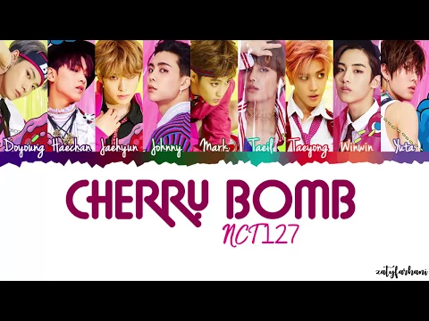 Download MP3 NCT 127 - Cherry Bomb Lyrics [Color Coded_Han_Rom_Eng]