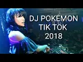 DJ POKEMON TIK TOK 2018