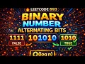 LeetCode 693 Binary Number with Alternating Bits Bit Manipulation Trick O log n Solution