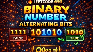 LeetCode 693 Binary Number with Alternating Bits Bit Manipulation Trick O log n Solution