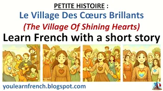 Learn FRENCH with a story - LE VILLAGE DES COEURS BRILLANTS (The Village Of Shining Hearts) Colors