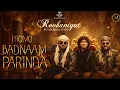 Lagu Badnaam Parinda (Official Promo) Shaarib \u0026 Toshi feat. Rais Anis Sabri | Roohaniyat | Opul Music