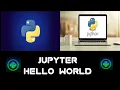 Python Hello World Using Jupyter